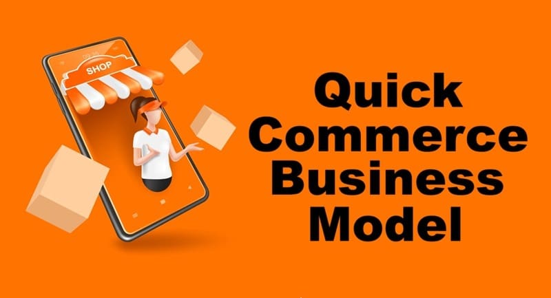 Quick Commerce Business Model