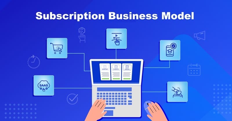 Subscription Business Model